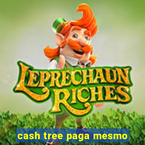 cash tree paga mesmo